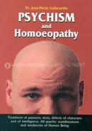 Psychism and Homoeopathy - Treatment of Passions, Vices, Defects of Characters 