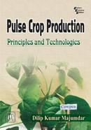 Pulse Crop Production : Principles and Technologies