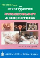 QSA Short Practice of Gynaecology and Obstetrics