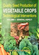 Quality Seed Production of Vegetable Crops Vol. I