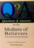 Questions and Answers on the Mothers of The Believers
