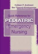 Quick Reference for Pediatric Emergency Nursing