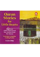 Quran Stories for Little Hearts: Book 6