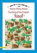 Quran Story Mazes The Story Of The Prophet Yusuf