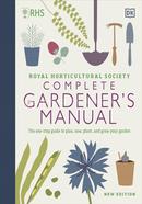 RHS Complete Gardener's Manual