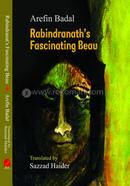 Rabindranth’s Fascinating Beau 