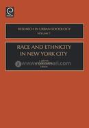 Race and Ethnicity in New York City (Research in Urban Sociology)