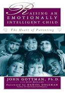 Raising an Emotionally Intelligent Child 