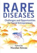 Rare Diseases - Challenges and Opportunities for Social Entrepreneurs