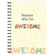 Reasons Why I'm Awesome Diary