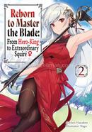 Reborn to Master the Blade - Volume 2