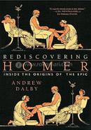 Rediscovering Homer: Inside the origins of the Epic 