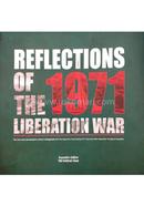 Reflections Of The 1971 Liberation War