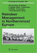 Reindeer Management in Northernmost Europe - Ecological Studies-184