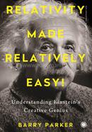 Relativity Made Relatively Easy!