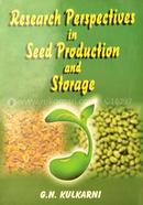 Research Perspectives on Seed Production and Storage