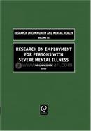 Research on Employment for Persons with Severe Mental Illness