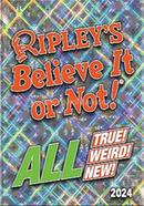 Ripley's Believe It or Not! 2024 - All True! All Weird! All New!
