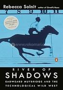 River of Shadows