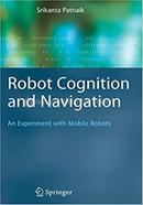 Robot Cognition and Navigation - Cognitive Technologies