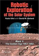 Robotic Exploration of the Solar System - Part-1