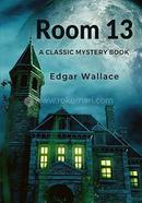 Room 13: A Classic Mystery Book