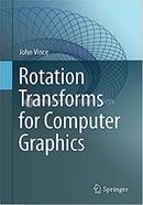 Rotation Transforms For Computer Graphics 