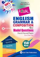 Royal English Grammar And Composition With Model Questions - Class Six