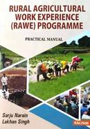 Rural Agricultural Work Experience RAWE Programme Practical Manual 