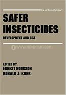 Safer Insecticides: Development and Use