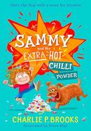 Sammy and the Extra-Hot Chilli Powder