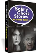 Scary Ghost Stories For Stormy Nights
