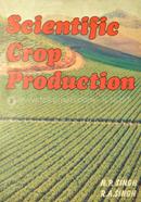 Scientific Crop Production
