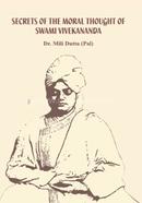 Secrets Of The Moral Thought Of Swami Vivekananda