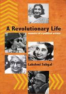 A Revolutionary Life: Memories Of A Political Activist