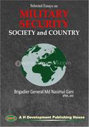 Selected Essays on Military Security , Society and Country