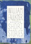 Selected Short Stories of William Faulkn