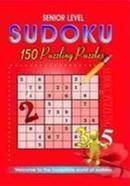 Senior Level Sudoku 150 Puzzling Puzzles