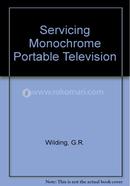 Servicing Monochrome Portable Television
