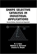 Shape Selective Catalysis in Industrial Applications