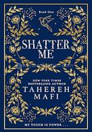 Shatter Me