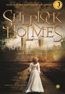 Sherlock Holmes The Lady on the Bridge and other Stories