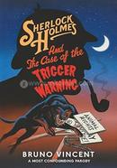 Sherlock Holmes and the Case of the Trigger Warning