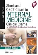 Short Cases In Clinical Exams Of Internal Medicine For Paces,Arab Board, Fracp, Fcps,Md And Other National Board Exams image