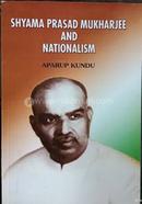 Shyama Prasad Mukherjee and Nationalism