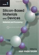 Silicon-Based Material and Devices, Two-Volume Set