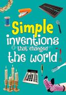 Simple Inventions that Changed the World