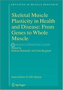 Skeletal Muscle Plasticity in Health and Disease - Advances in Muscle Research : 2