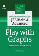 Skills In Mathematics For JEE Main and Advanced (Play with Graphs) image