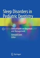 Sleep Disorders in Pediatric Dentistry - Clinical Guide on Diagnosis and Management